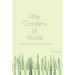 Little Gardens of Words: Bookseed's Stories of Travel and Service