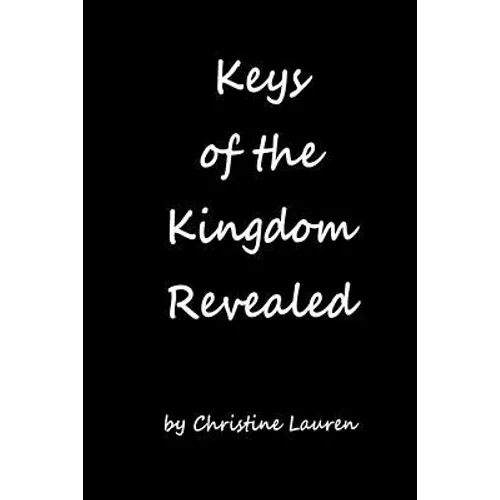 Keys of Kingdom Revealed