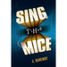 Sing the Mice