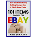 101 Items To Sell On Ebay: How to Make Money Selling Garage Sale & Thrift Store Finds (8th Edition)