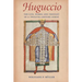 Huguccio The Life, Works, and Thought of a Twelfth-Century Jurist