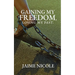 Gaining My Freedom, Losing My Past