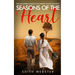 Seasons of the Heart: Time and Extreme hardship can destroy or help love grow