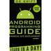 Android: App Development & Programming Guide: Learn In A Day!