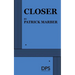 Closer