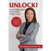 Unlock!: Nurse Entrepreneurs, Reclaim Your Hidden Power