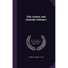 Life, Letters, and Journals Volume 1