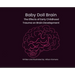 Baby Doll Brain: The Effects of Early Childhood Trauma on Brain Development