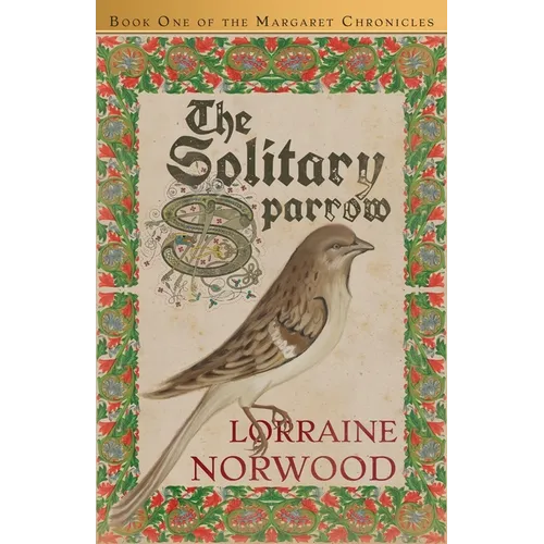 The Solitary Sparrow (The Margaret Chronicles)