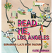 Read Me, Los Angeles: Exploring L.A.'s Book Culture