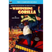 The Whispering Gorilla & Return of the Whispering Gorilla