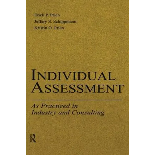 Individual Assessment: As Practiced in Industry and Consulting