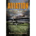 Aviation: Early Years of Flight Prior to 1934