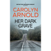 Her Dark Grave: A completely gripping bone-chilling crime thriller