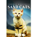 Sand Cats - Curious Kids Press: Kids book about animals and wildlife, Children's books 4-6