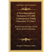 A New Biographical Dictionary Of 3,000 Contemporary Public Characters V2, Part I: British And Foreign, Of All Ranks And Professions