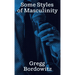 Some Styles of Masculinity