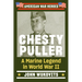 Chesty Puller: A Marine Legend in World War II