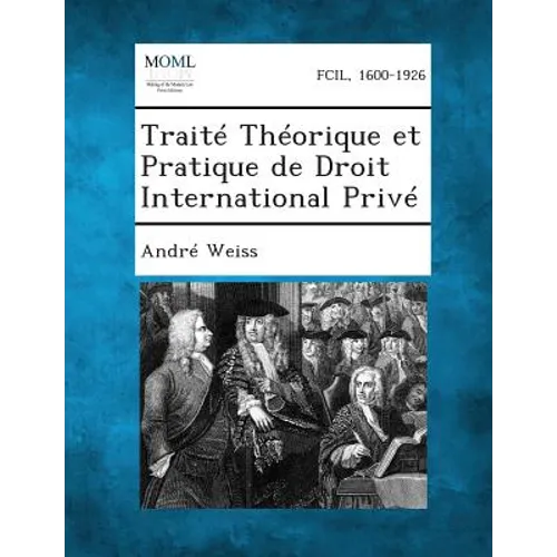 Traite Theorique Et Pratique de Droit International Prive