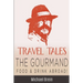 Travel Tales: The Gourmand -- Food & Drink Abroad!