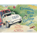 Grandma Drove the Garbage Truck