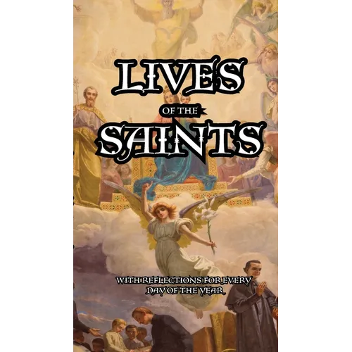 Lives of the Saints: Reflections for Every day of the Year