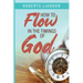 How to Flow in the Timings of God