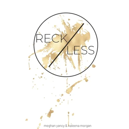 Reckless: The risk. The grind. The reward.