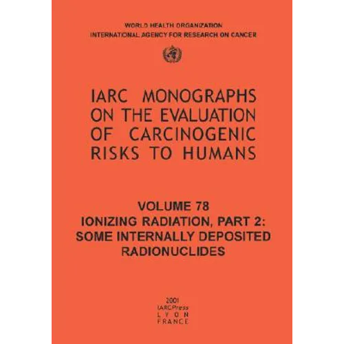 Ionizing Radiation: Part II: Some Internally Deposited Radionuclides