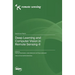 Deep Learning and Computer Vision in Remote Sensing-II