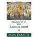 Laudato Si' and Laudate Deum