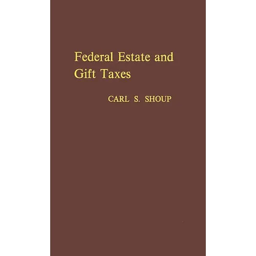 Federal Estate and Gift Taxes