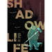 Shadow Life