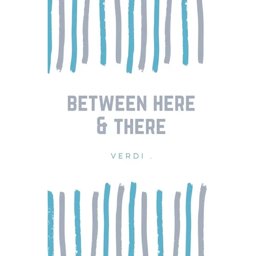 between here & there