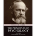 The Principles of Psychology: Vol. I & II (Together in One Volume)