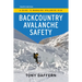 Backcountry Avalanche Safety - 4th Edition: A Guide to Managing Avalanche Risk