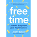 Free Time: Lose the Busywork, Love Your Business