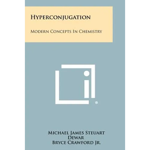 Hyperconjugation: Modern Concepts in Chemistry
