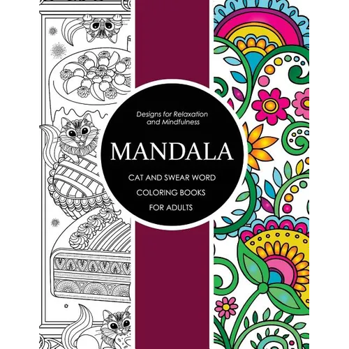 Mandala Cat and Swear Word Coloring Books for Adults: Adult Coloring Books