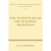 The Tendencies of the Synoptic Tradition