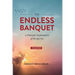 The Endless Banquet (Volume I)