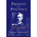 Profits and Politics: Beaverbrook and the Gilded Age of Canadian Finance