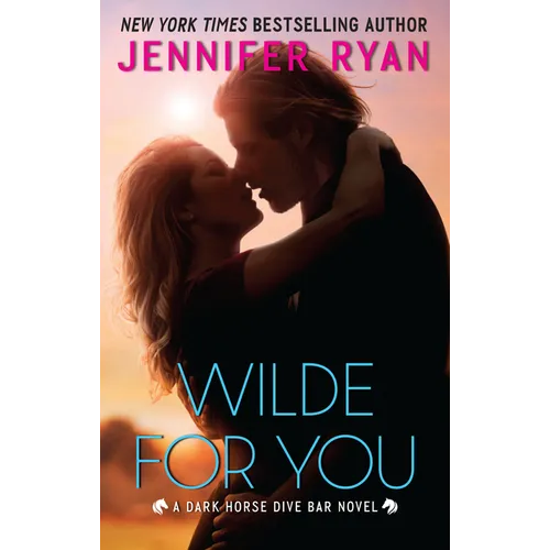 Wilde for You: A Dark Horse Dive Bar Novel