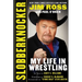 Slobberknocker: My Life in Wrestling