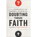 Doubting Toward Faith: The Journey to Confident Christianity