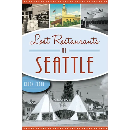 Lost Restaurants of Seattle