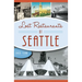 Lost Restaurants of Seattle