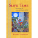 Slow Time