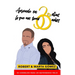 Aprende en 30 días lo que nos tomó 30 años: Los 30 consejos para un matrimonio feliz