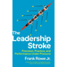 The Leadership Stroke: Precision, Practice, and Performance Under Pressure